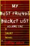 [Bucket List 01] • My Best Friend's Bucket List · Volume One